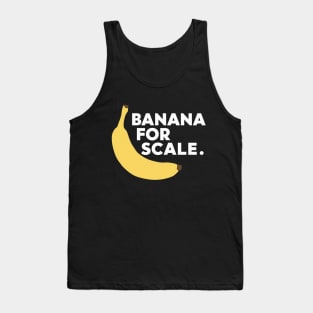 Banana For Scale, Banana Design Tank Top